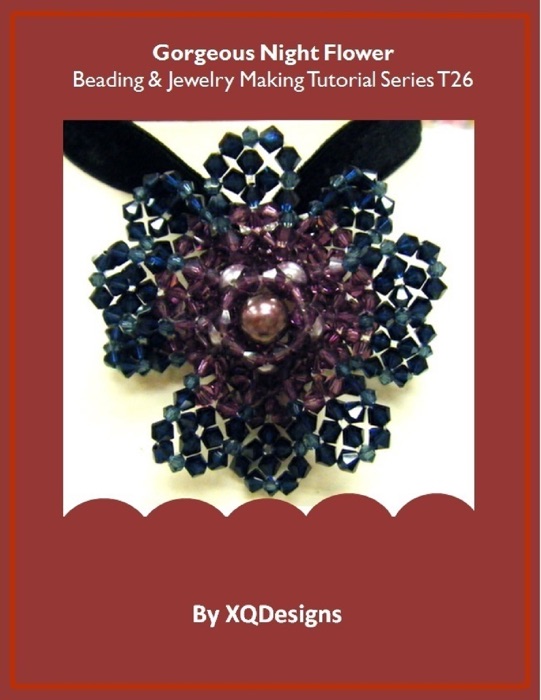 Gorgeous Night Flower Beading & Jewelry Making Tutorial Series T26