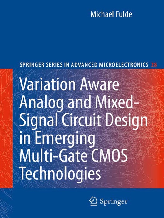 Variation Aware Analog and Mixed-Signal Circuit Design in Emerging Multi-Gate CMOS Technologies