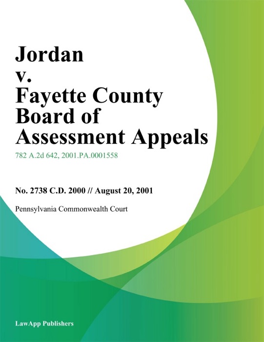 Jordan v. Fayette County Board of Assessment Appeals