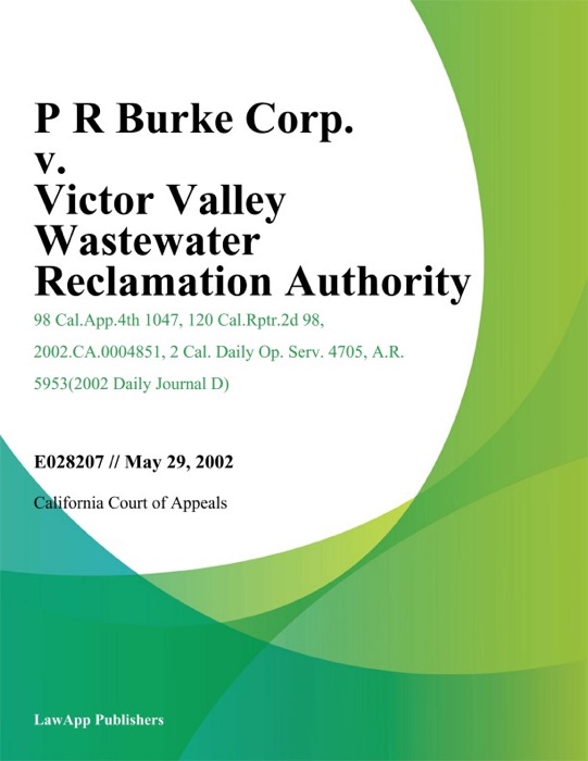 P R Burke Corp. V. Victor Valley Wastewater Reclamation Authority