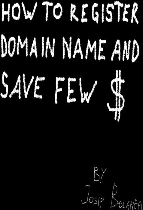 How to register domain name and save $