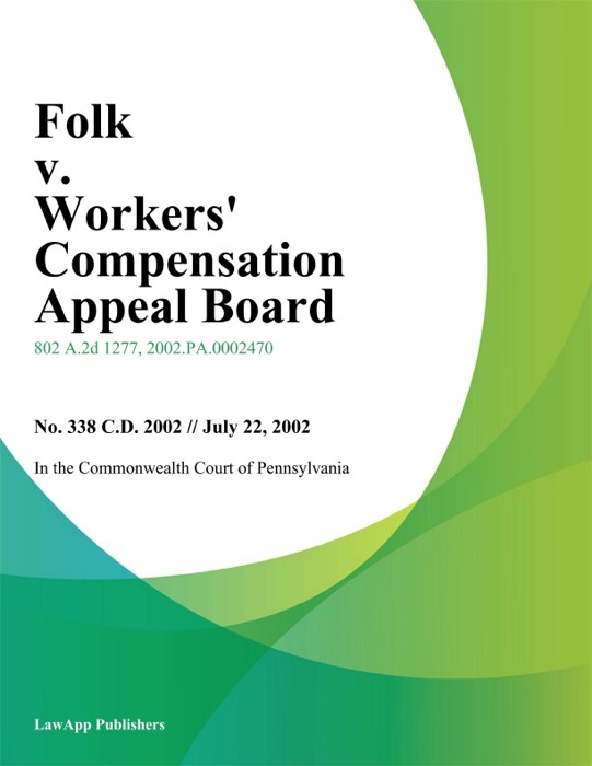 Folk v. Workers Compensation Appeal Board