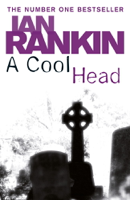 Ian Rankin - A Cool Head artwork