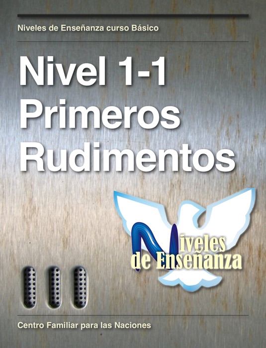 Nivel 1-1 Primeros rudimentos