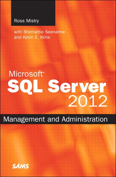 Microsoft SQL Server 2012 Management and Administration, 2/e