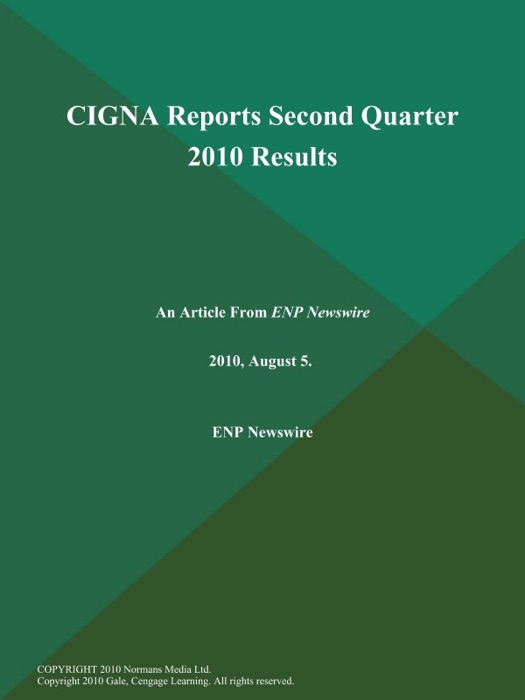 CIGNA Reports Second Quarter 2010 Results