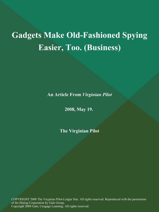 Gadgets Make Old-Fashioned Spying Easier, Too (Business)