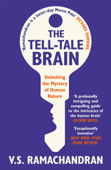 The Tell-Tale Brain - V. S. Ramachandran