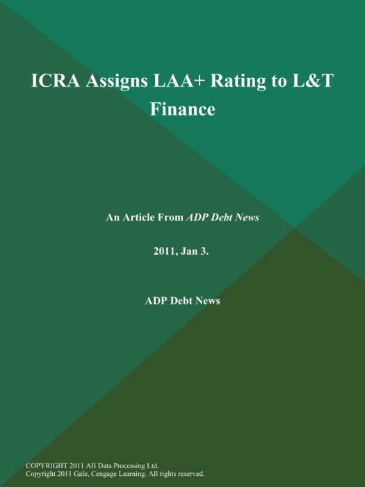 ICRA Assigns LAA+ Rating to L&T Finance