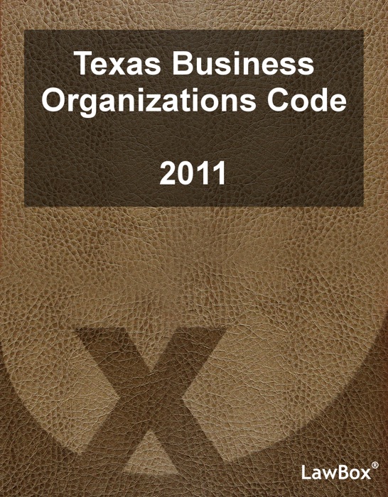 Texas Business Organizations Code 2011
