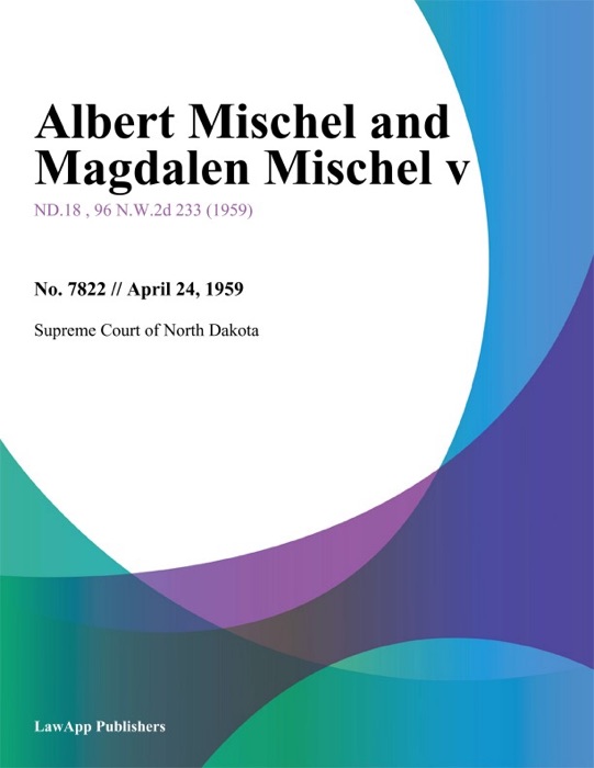 Albert Mischel and Magdalen Mischel V.