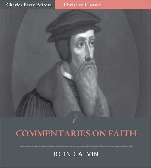 Commentaries On Faith (Illustrated Edition)