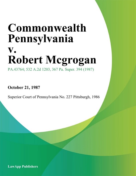 Commonwealth Pennsylvania v. Robert Mcgrogan