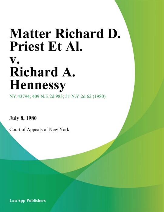 Matter Richard D. Priest Et Al. v. Richard A. Hennessy