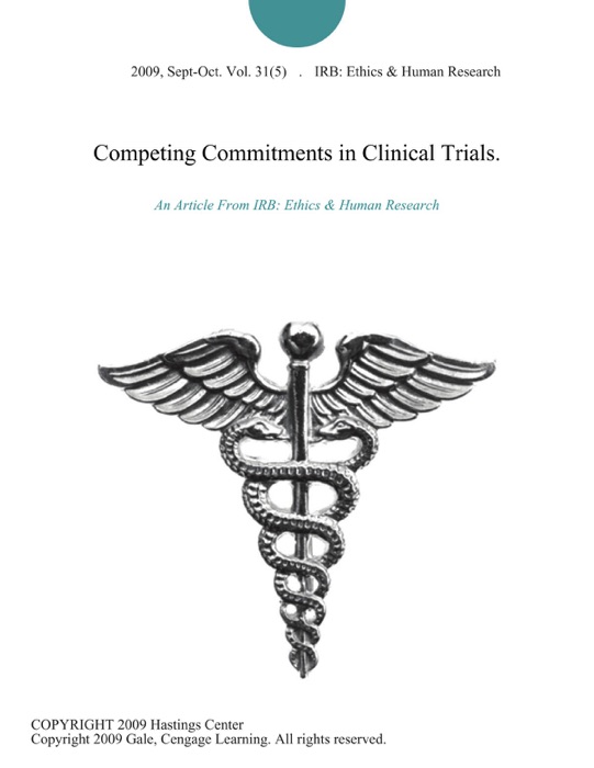 Competing Commitments in Clinical Trials.