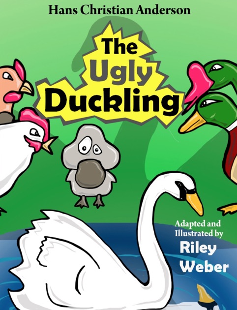 The Ugly Duckling by Riley Weber on Apple Books
