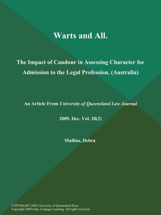 Warts and All: The Impact of Candour in Assessing Character for Admission to the Legal Profession (Australia)