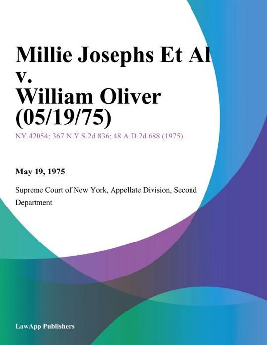 Millie Josephs Et Al v. William Oliver