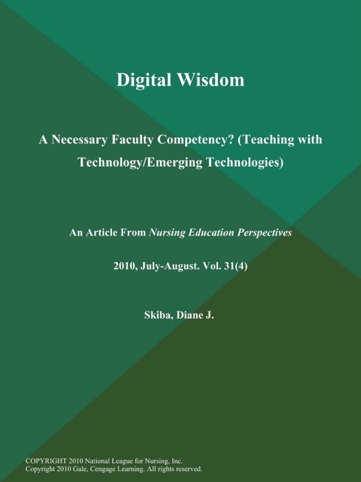 Digital Wisdom: A Necessary Faculty Competency? (Teaching with Technology/Emerging Technologies)