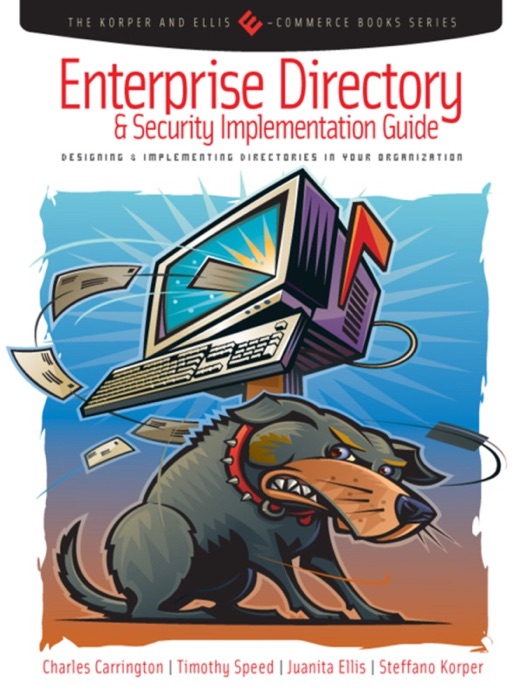 Enterprise Directory and Security Implementation Guide (Enhanced Edition)