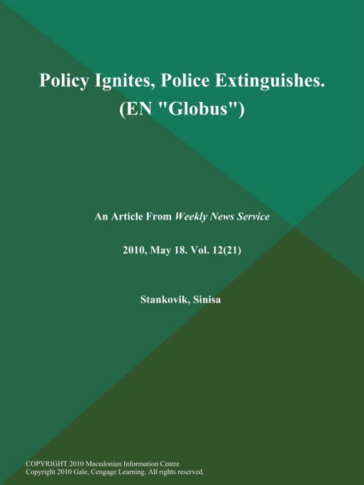 Policy Ignites, Police Extinguishes (EN 