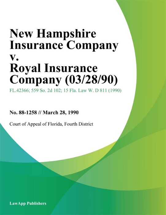 New Hampshire Insurance Company v. Royal Insurance Company