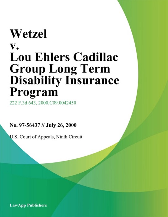 Wetzel v. Lou Ehlers Cadillac Group Long Term Disability Insurance Program