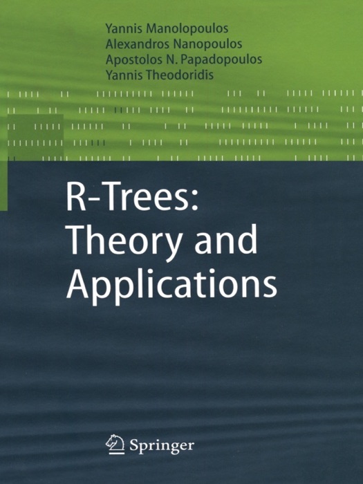 R-Trees: Theory and Applications