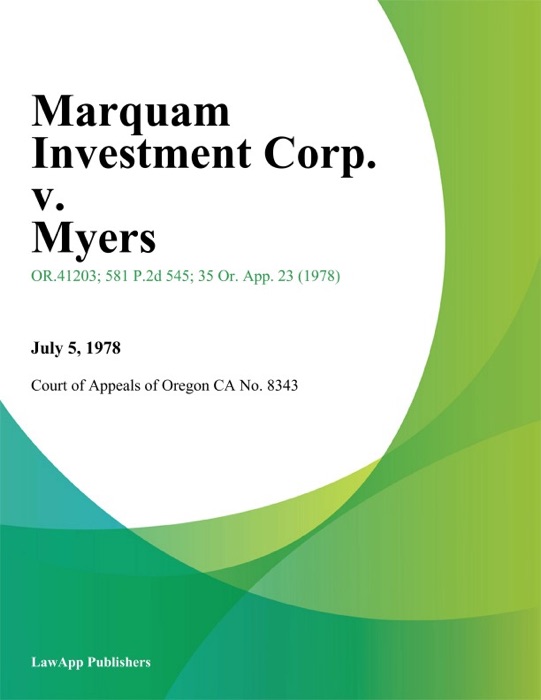 Marquam Investment Corp. v. Myers