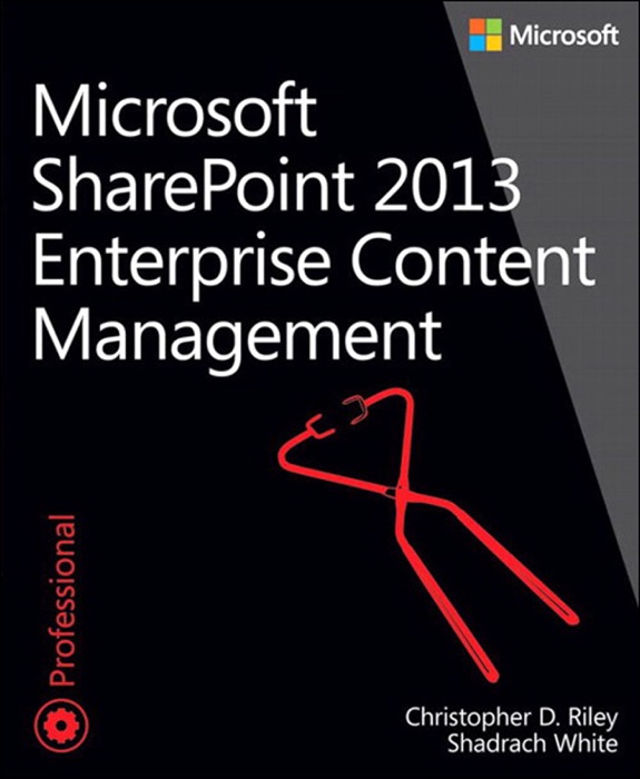 Enterprise Content Management with Microsoft® SharePoint®