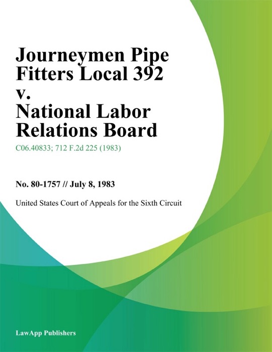 Journeymen Pipe Fitters Local 392 V. National Labor Relations Board