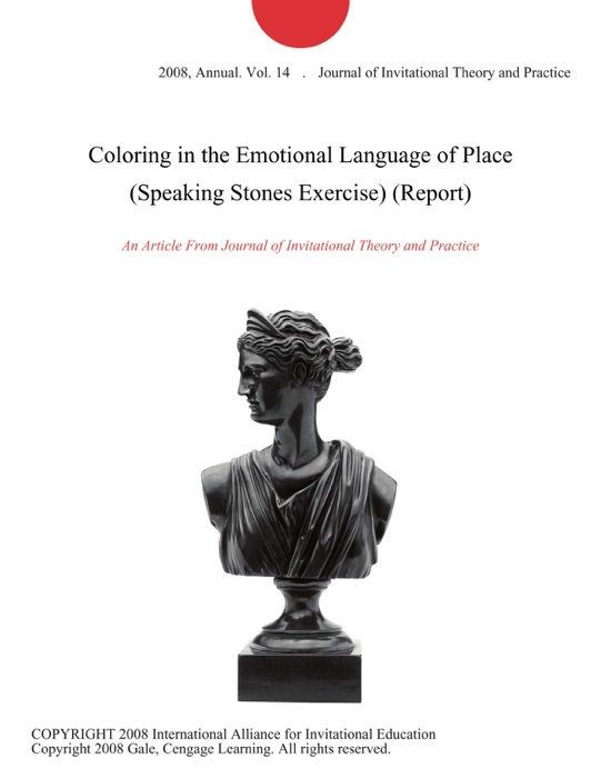 Coloring in the Emotional Language of Place (Speaking Stones Exercise) (Report)