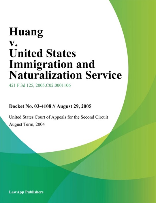 Huang v. United States Immigration And Naturalization Service