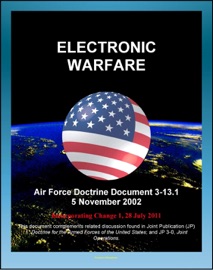 Air Force Doctrine Document 3 13 1 Electronic Warfare Electronic Attack Electronic Protection Disruption Ew And Major Battles Normandy Landing Vietnam Desert Storm