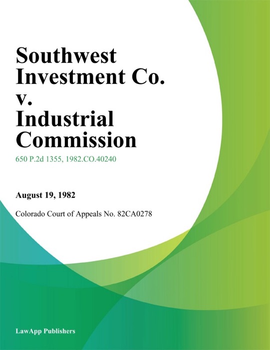 Southwest Investment Co. v. Industrial Commission