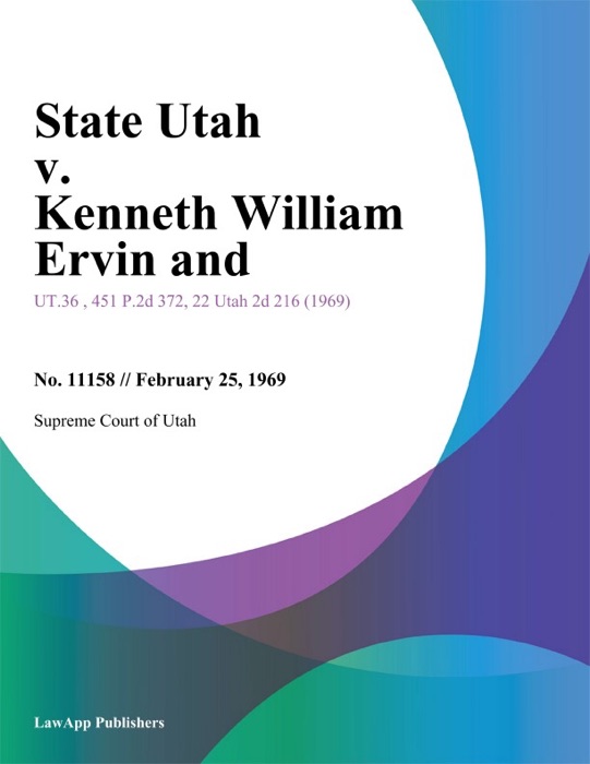 State Utah v. Kenneth William Ervin and