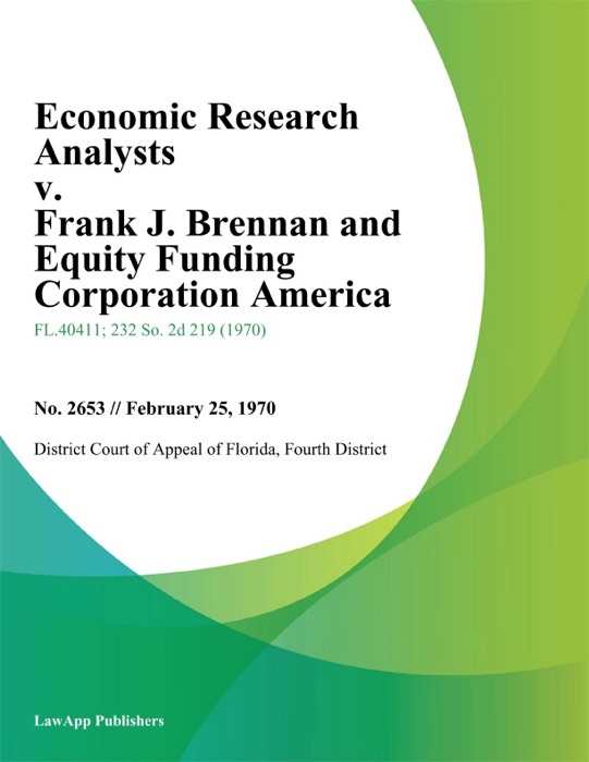 Economic Research Analysts v. Frank J. Brennan and Equity Funding Corporation America
