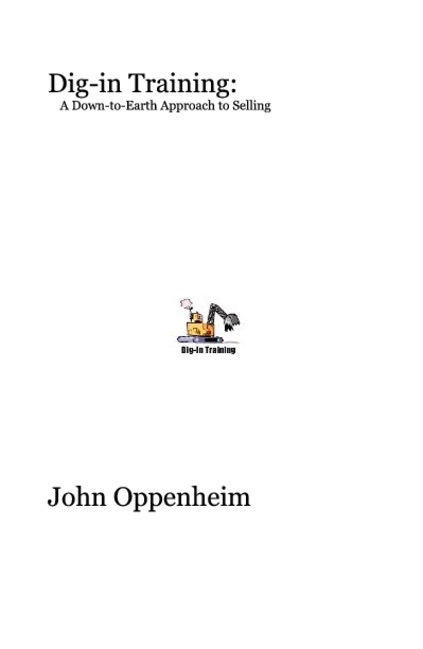 Dig-in Training: A Down-to-Earth Approach to Selling