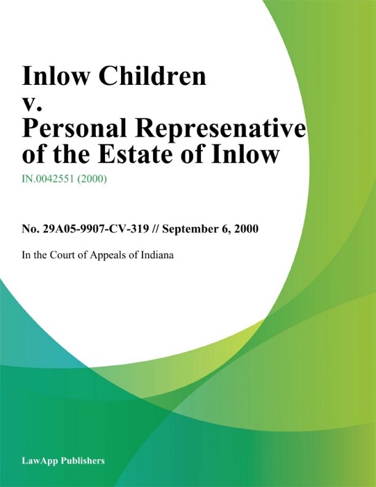 Inlow Children v. Personal Represenative of the Estate of Inlow