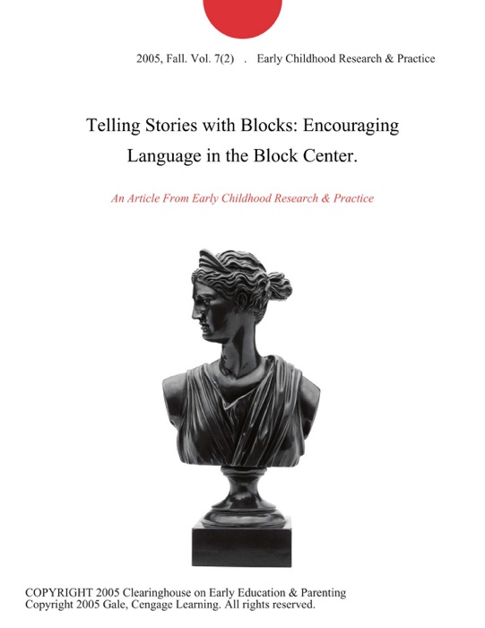 Telling Stories with Blocks: Encouraging Language in the Block Center.