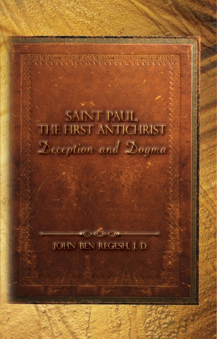 St. Paul, the First Antichrist