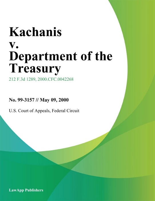 Kachanis v. Department of the Treasury