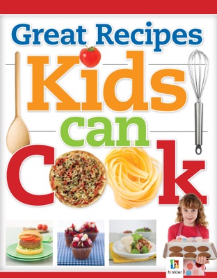 Great Recipes Kids Can Cook