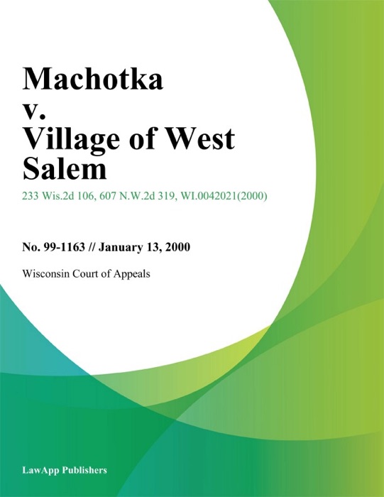 Machotka v. Village of West Salem