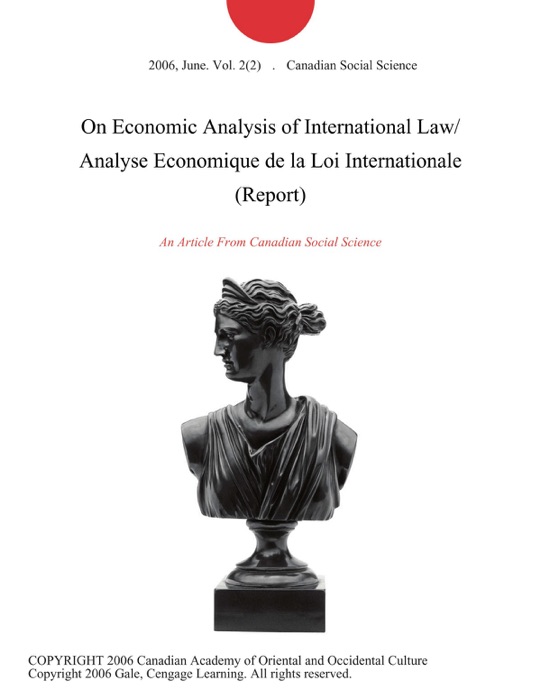 On Economic Analysis of International Law/ Analyse Economique de la Loi Internationale (Report)