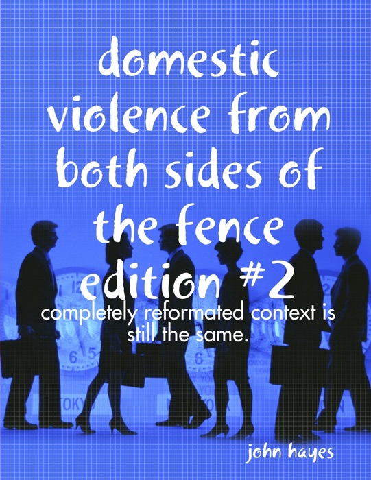 Domestic Violence from Both Sides of the Fence Edition #2