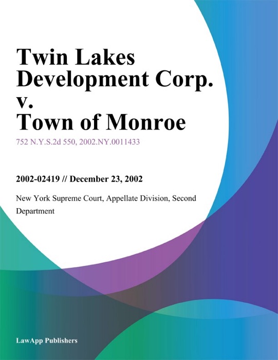 Twin Lakes Development Corp. v. Town of Monroe