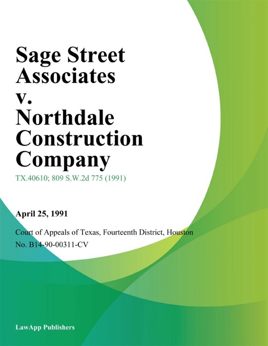 Sage Street Associates v. Northdale Construction Company