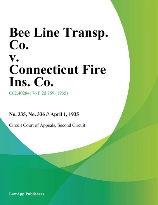 Bee Line Transp. Co. v. Connecticut Fire Ins. Co.