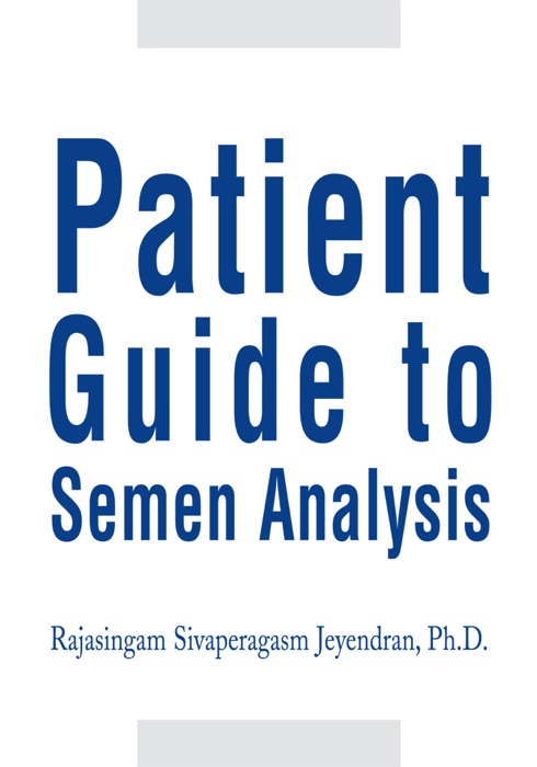 Patient Guide to Semen Analysis